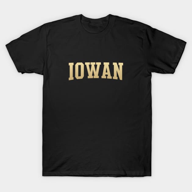 Iowan - Iowa Native T-Shirt by kani